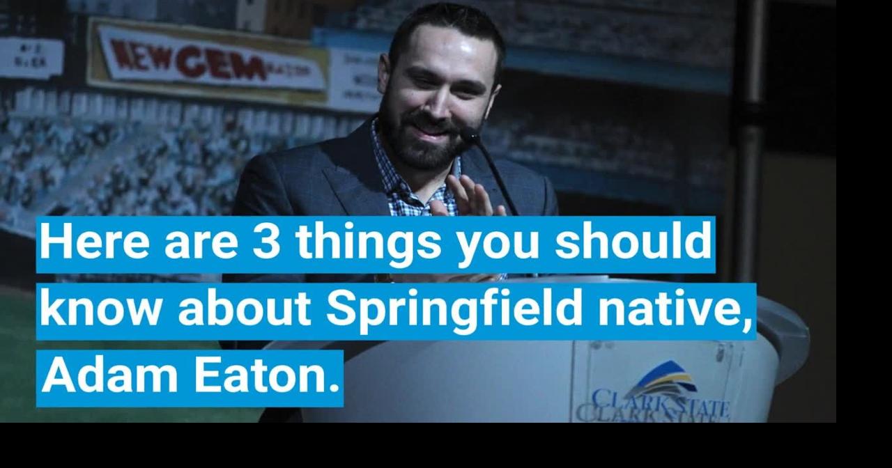3 things to know about Springfield Native Adam Eaton | Sports ...