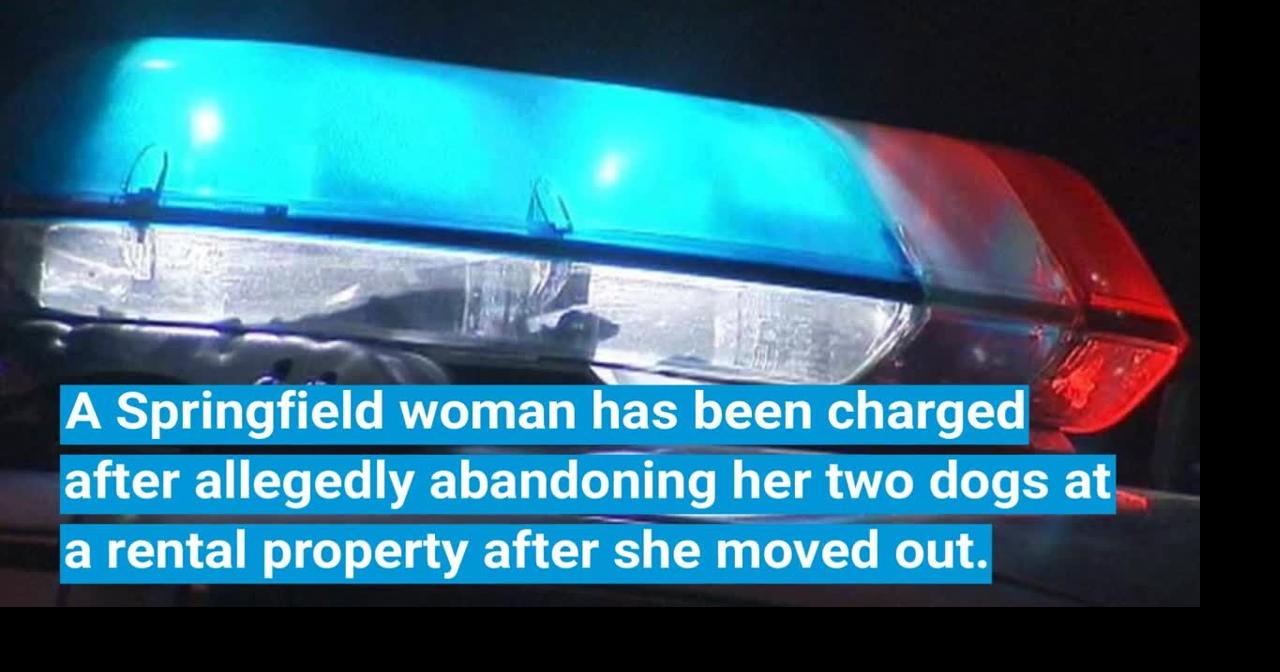 Springfield woman charged with abandoning dogs in rental home ...