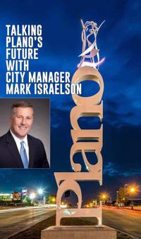 Looking to the future of Plano: A one-on-one with City Manager Mark  Israelson, Plano Star Courier