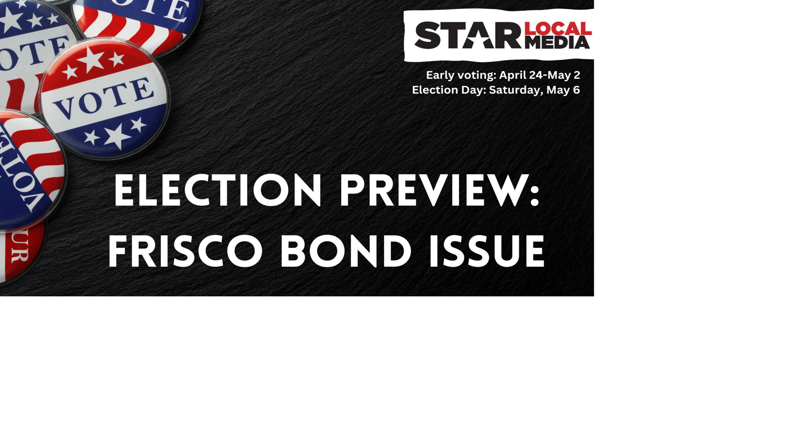 What to know about Frisco's May 2023 bond election Frisco Enterprise