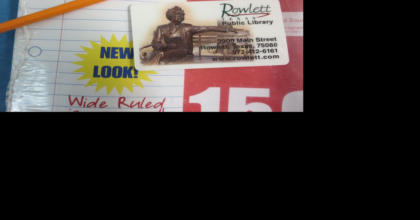 School supply shopping isn’t complete without a library card Rowlett