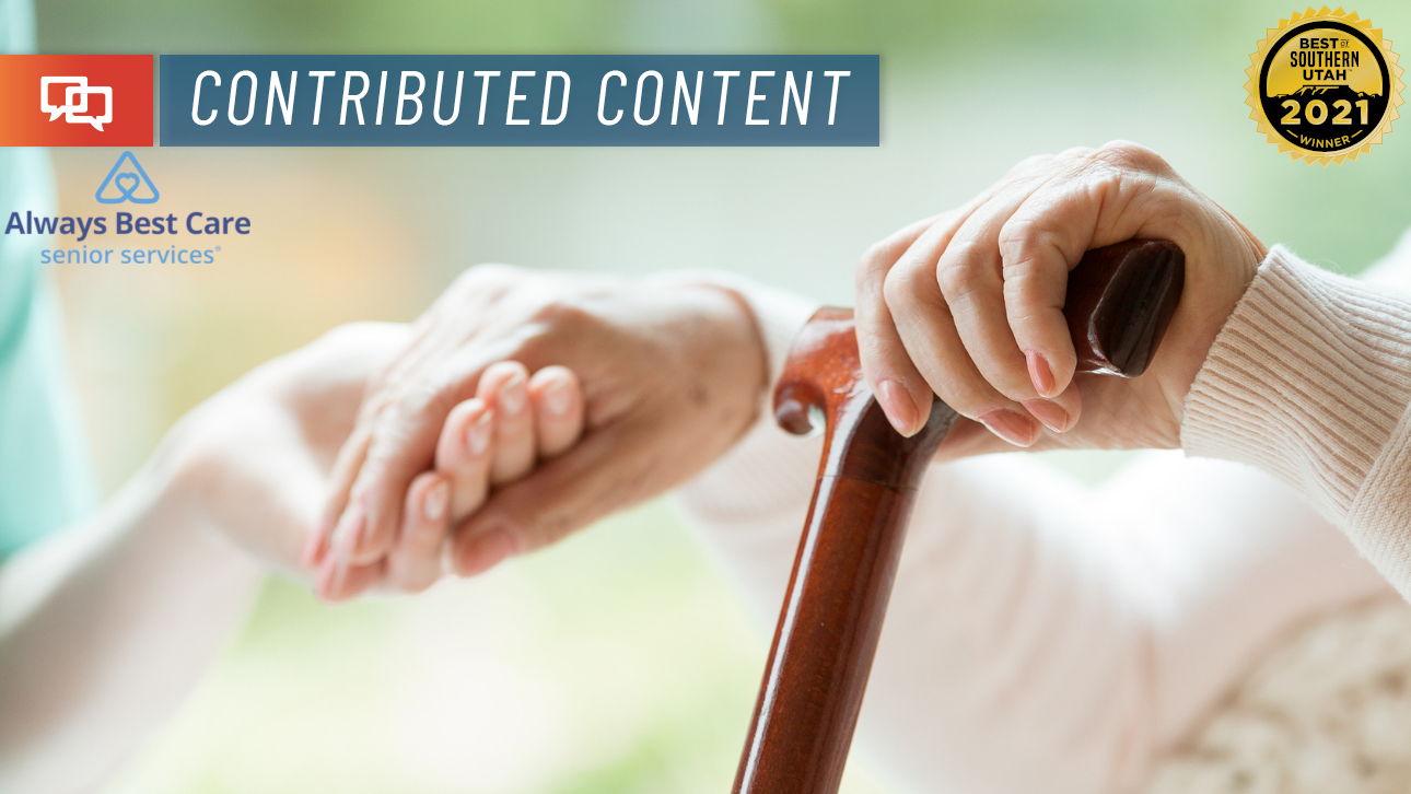 Best of Southern Utah winner Always Best Care provides thoughtful,  dignified in-home help to seniors; now hiring CNAs and caregivers  Local