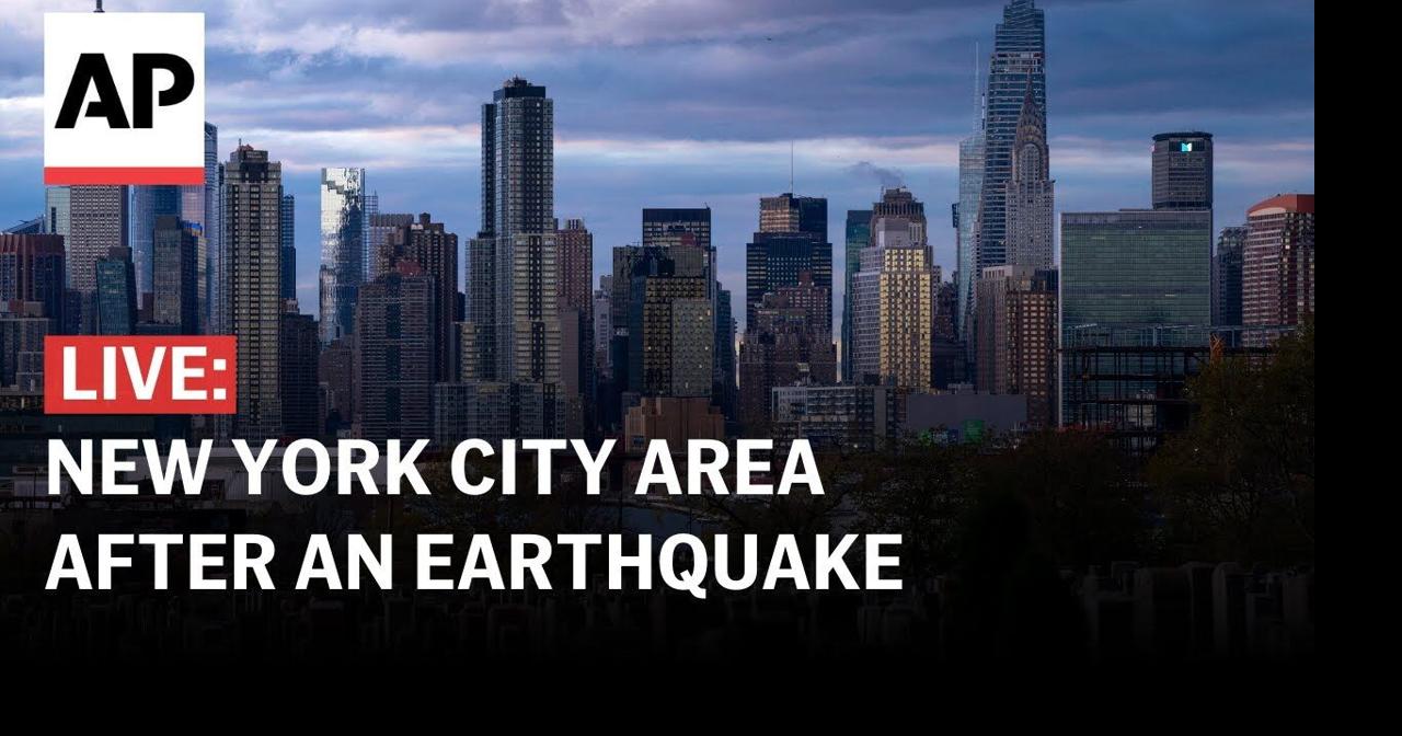 LIVE Watch New York City area after it was hit with an earthquake