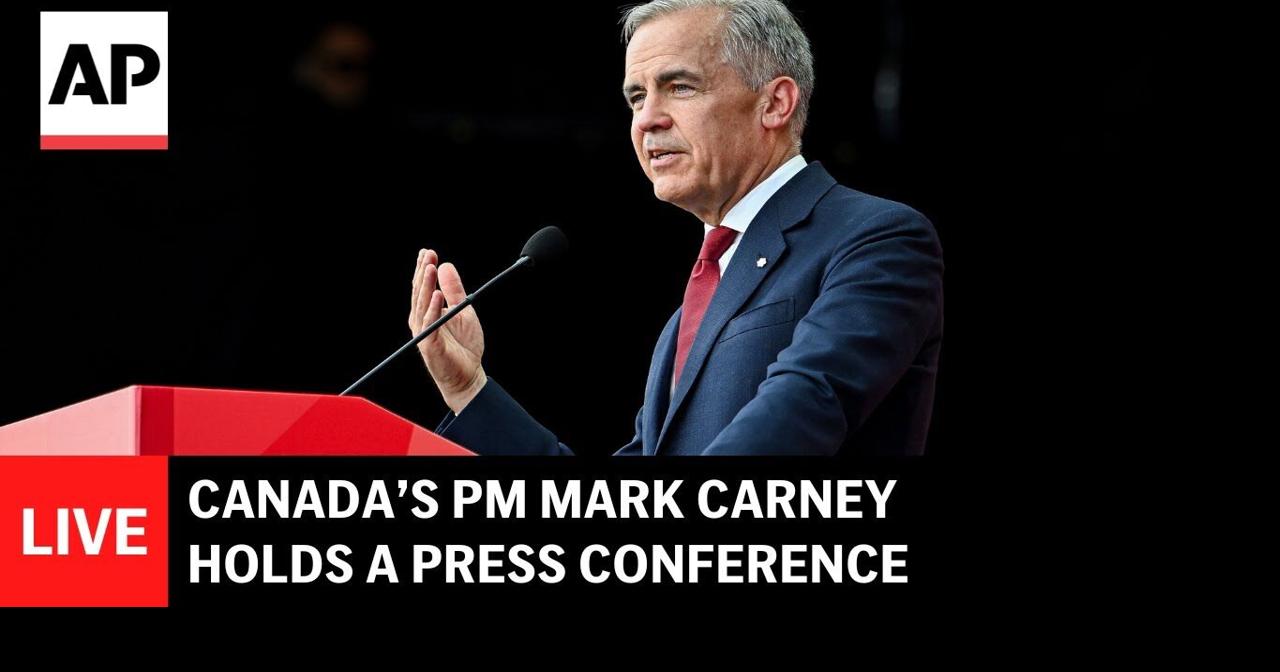 LIVE: Canada’s PM Mark Carney holds a press conference