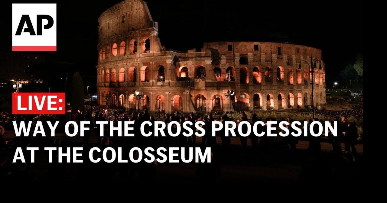 Good Friday LIVE Pope Francis leads Way of the Cross procession at the