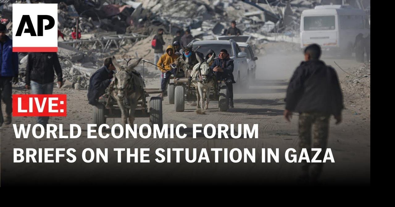 LIVE: World Economic Forum briefs on the humanitarian situation in Gaza |  | swiowanewssource.com