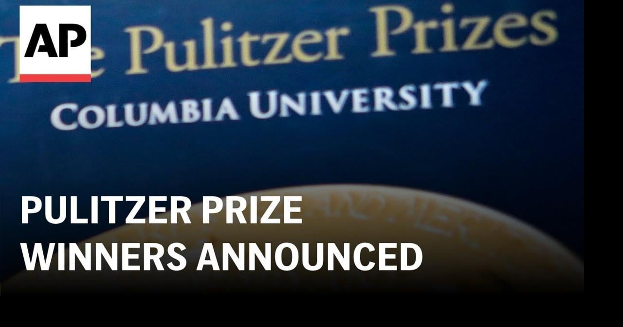 Pulitzer Prize Board announces winners for excellence in journalism