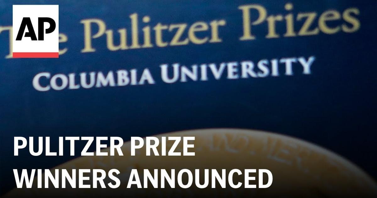 Pulitzer Prize Board announces winners for excellence in journalism