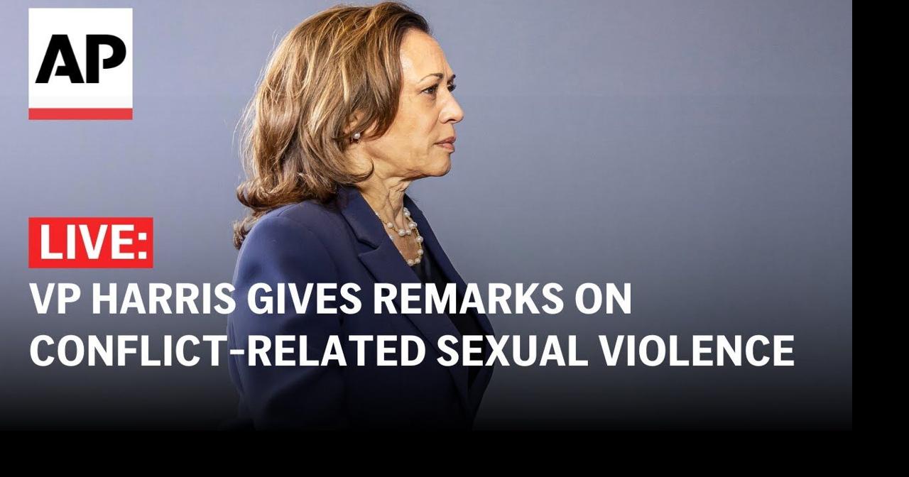LIVE: Kamala Harris delivers remarks on conflict-related sexual violence |  | swiowanewssource.com