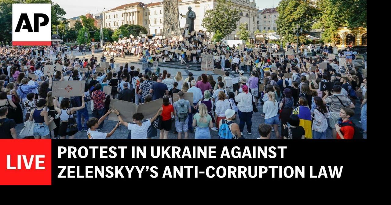 LIVE: Protest in Ukraine against Zelenskyy’s anti-corruption law ...
