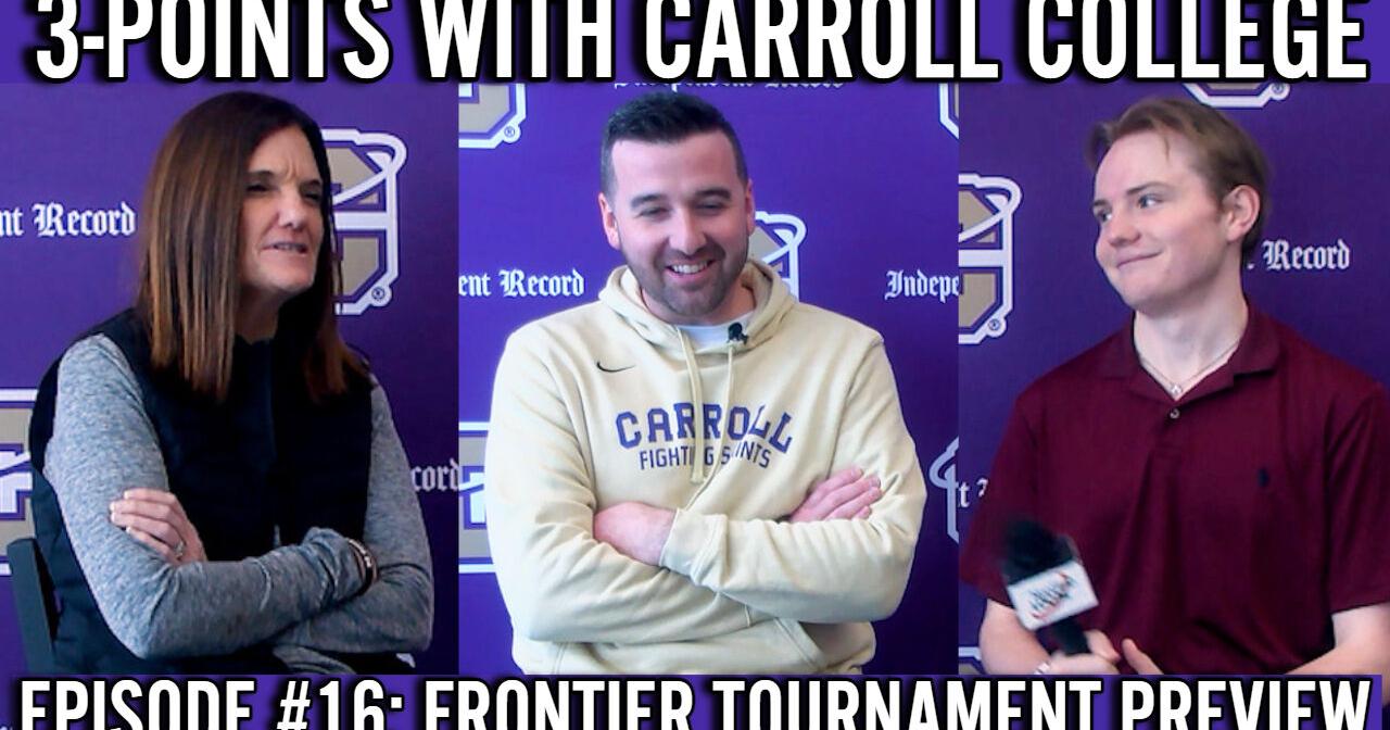 3-Points with Carroll College Episode #16: Frontier Tournament Preview - Vimarsana News