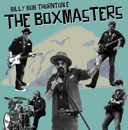 Billy Bob Thornton's The Boxmasters to bring ’60s-inspired sound to ...