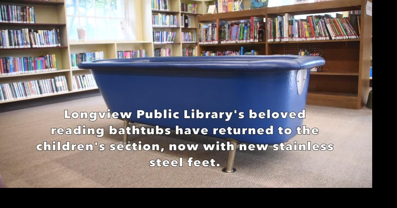 Longview Public Library's bathtubs return
