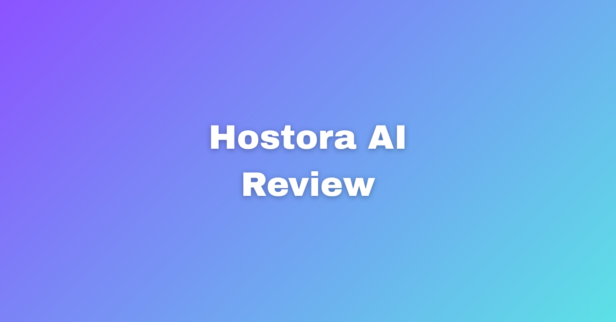 What is Hostora AI?