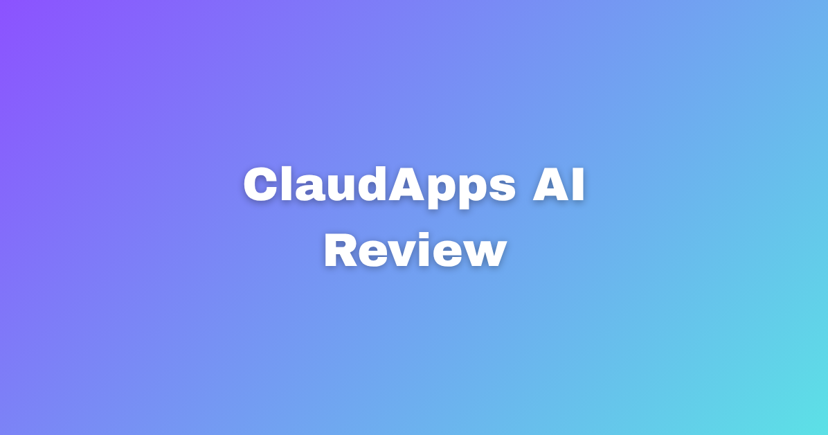 ClaudApps AI Review My Experience And Results From Testing.png