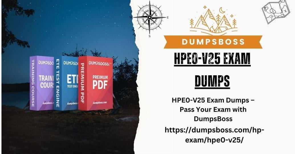 Pass the HPE0 V25 Exam with DumpsBoss Premium Dumps and Study Material