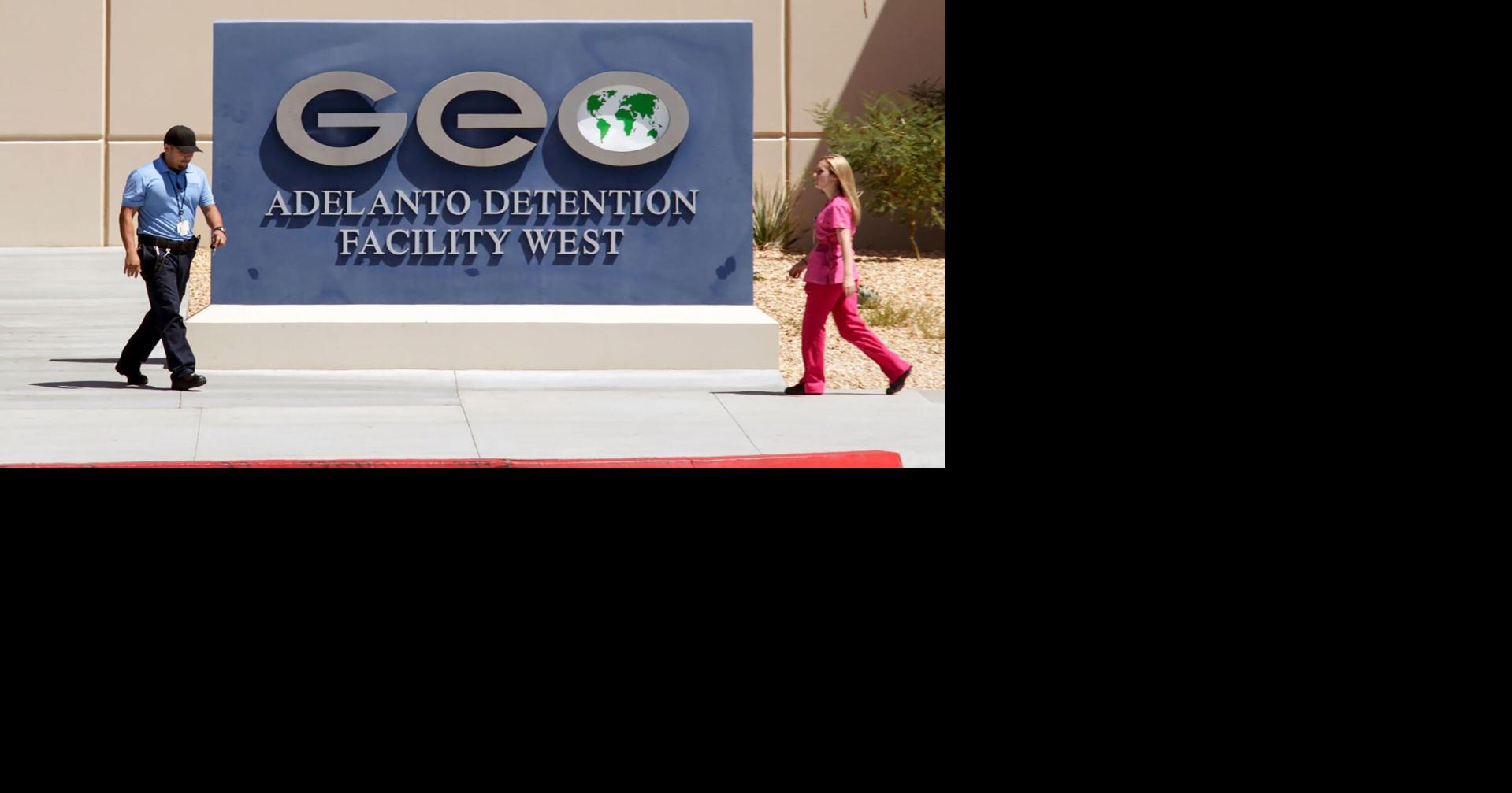 The Adelanto ICE Processing Center is one of five operated by the GEO Group in California.