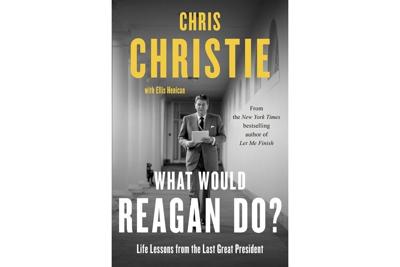 Chris Christie's next book, coming in February, asks 'What Would Reagan Do?'