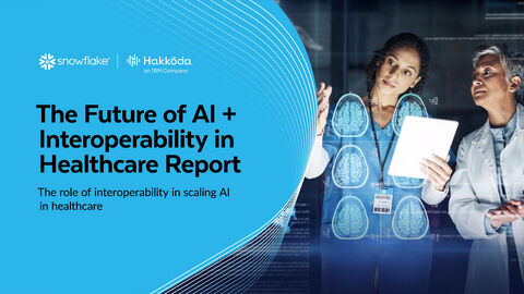 Snowflake Research Reveals 85% of Healthcare Leaders View Interoperability as Foundational to Scaling AI