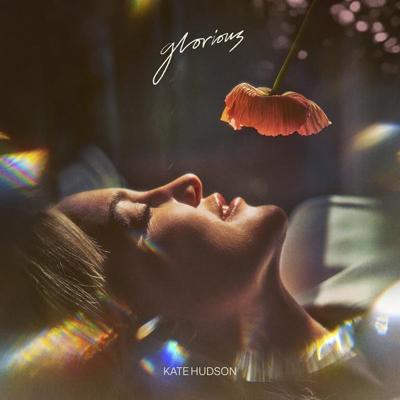 Kate Hudson had a lifetime to make a record. The result is 'Glorious,' out in May