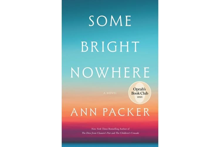 Oprah Winfrey picks Ann Packer's 'Some Bright Nowhere' for book club