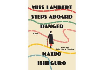 A new Ishiguro novel heads to 1930s England, with spies, music and wit