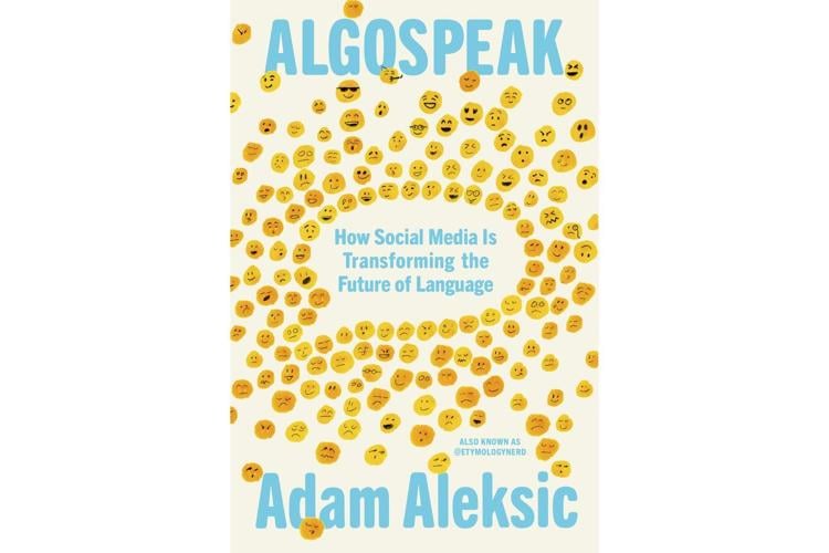 Book Review: ‘Algospeak’ shows just how much social media is changing us