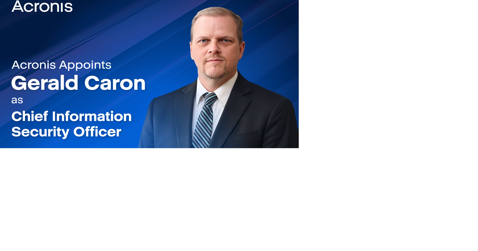 Acronis Appoints Gerald Caron as Chief Information Security Officer ...