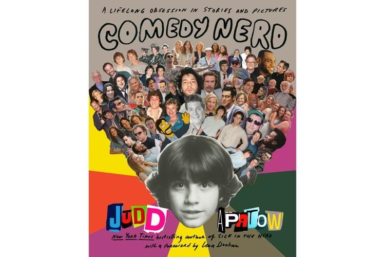 Judd Apatow welcomes us into his comedic life with the illuminating scrapbook memoir 'Comedy Nerd'