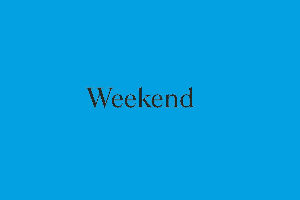 Weekend
