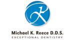 Dr Michael K Reece DDS