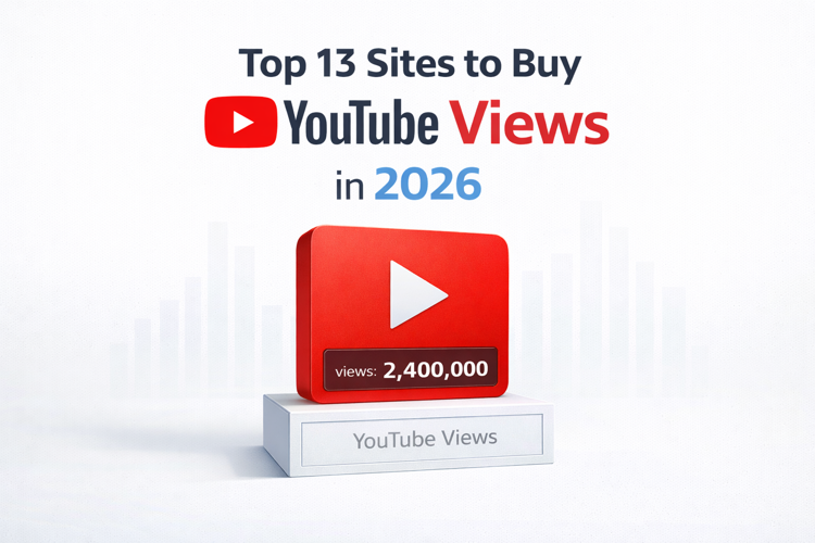 Top 13 Sites to Buy YouTube Views in 2026.png
