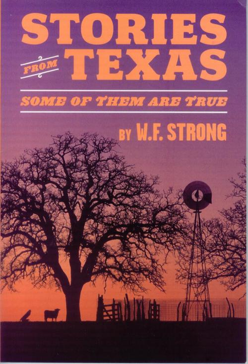 W.F. Strong's newest book a must-read for 'ever' Texan