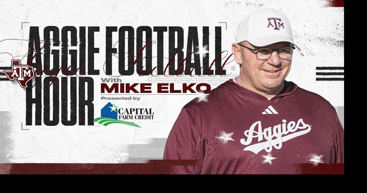 The Aggie Football Hour with Mike Elko