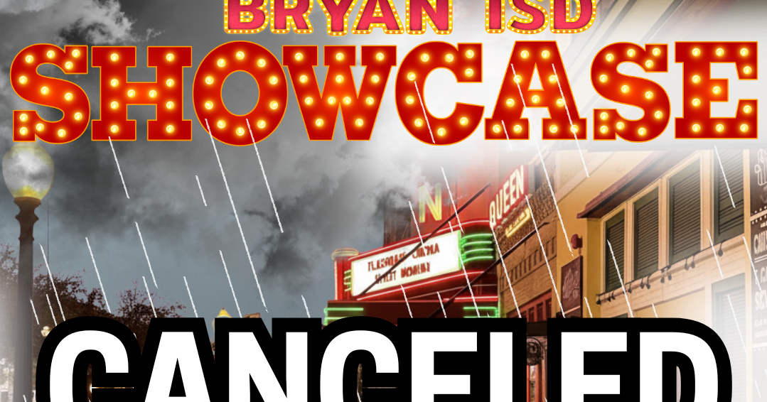 Bryan ISD Showcase canceled due to inclement conditions