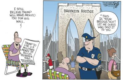 Bruce Plante Cartoon: Mexico will pay for the wall