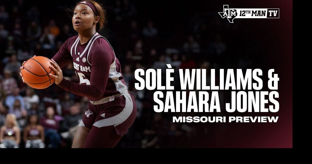 Missouri Preview Solé Williams, Sahara Jones