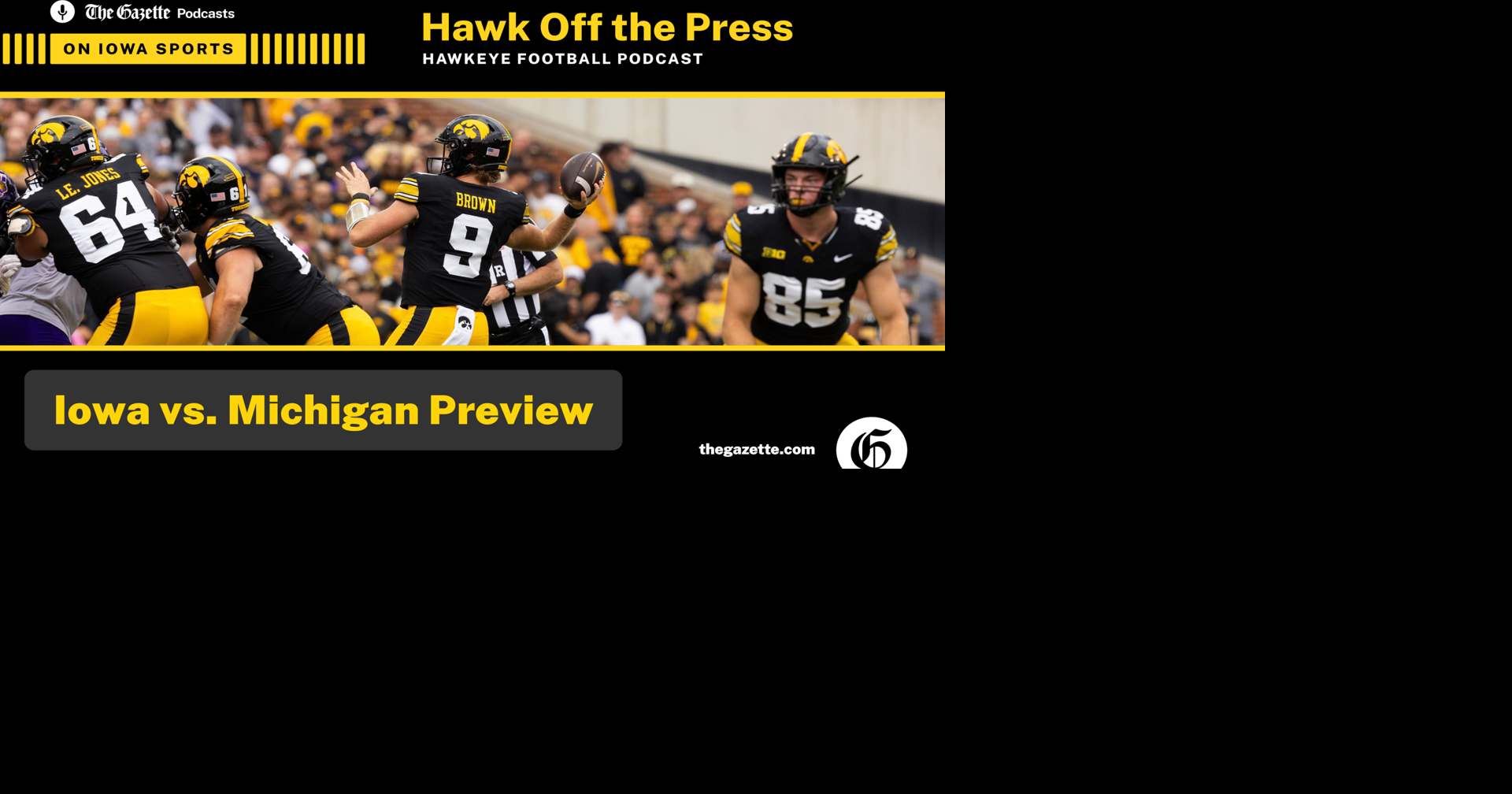 Hawk Off The Press Podcast: Iowa vs. Michigan Preview
