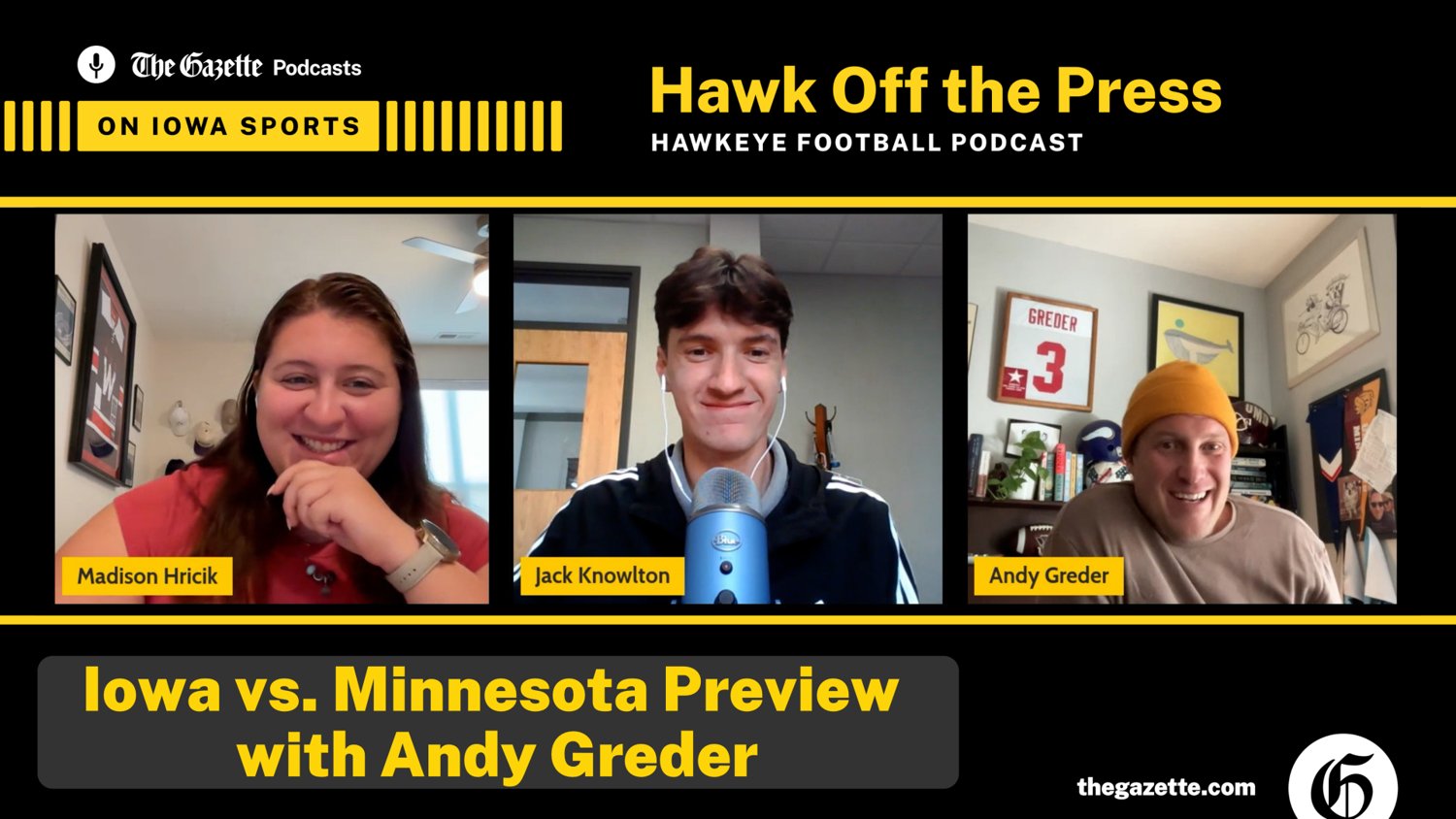 Hawk off the Press - Iowa vs Minnesota Preview with Andy Greder Madison Hricik and Jack Knowlton The Gazette Oct 22, 2026 6 mins ago