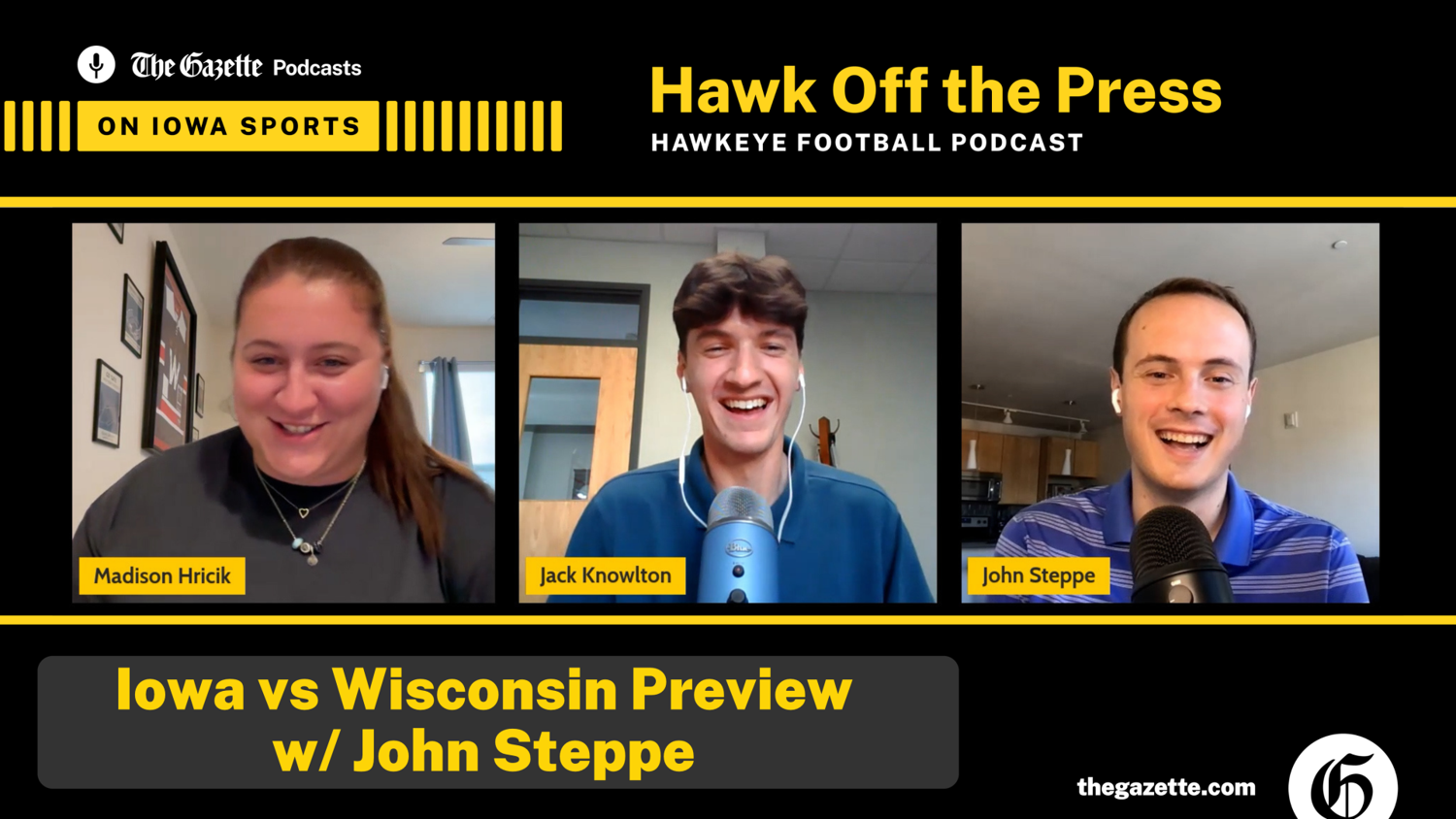 Hawk Off the Press - Iowa vs Wisconsin Preview with John Steppe Madison Hricik and Jack Knowlton The Gazette Oct 28, 2026 Oct 28, 2026 Updated 11 mins ago