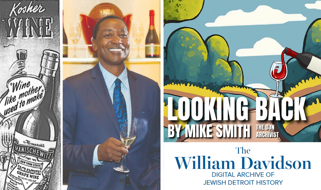 History of Kosher Wine in Detroit Jewish News Archive