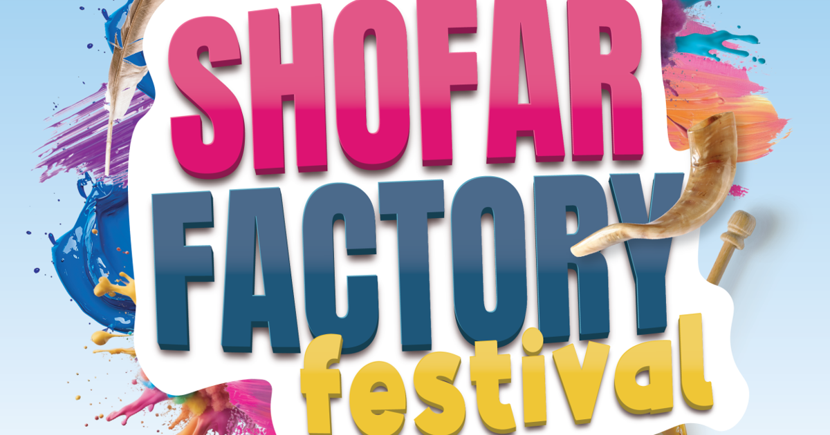 Shofar Factory Shofar Factory Festival Brings Craft, Kindness and Community to the J ...
