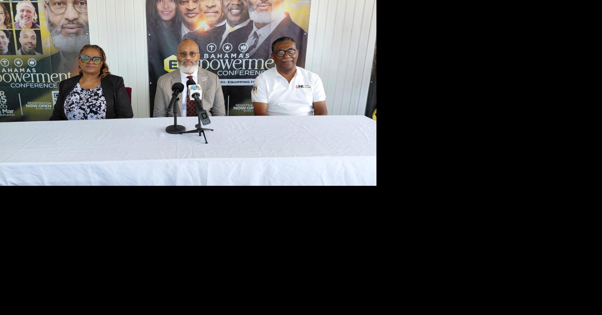 Bahamas Empowerment Conference to deliver spiritual renewal and national impact