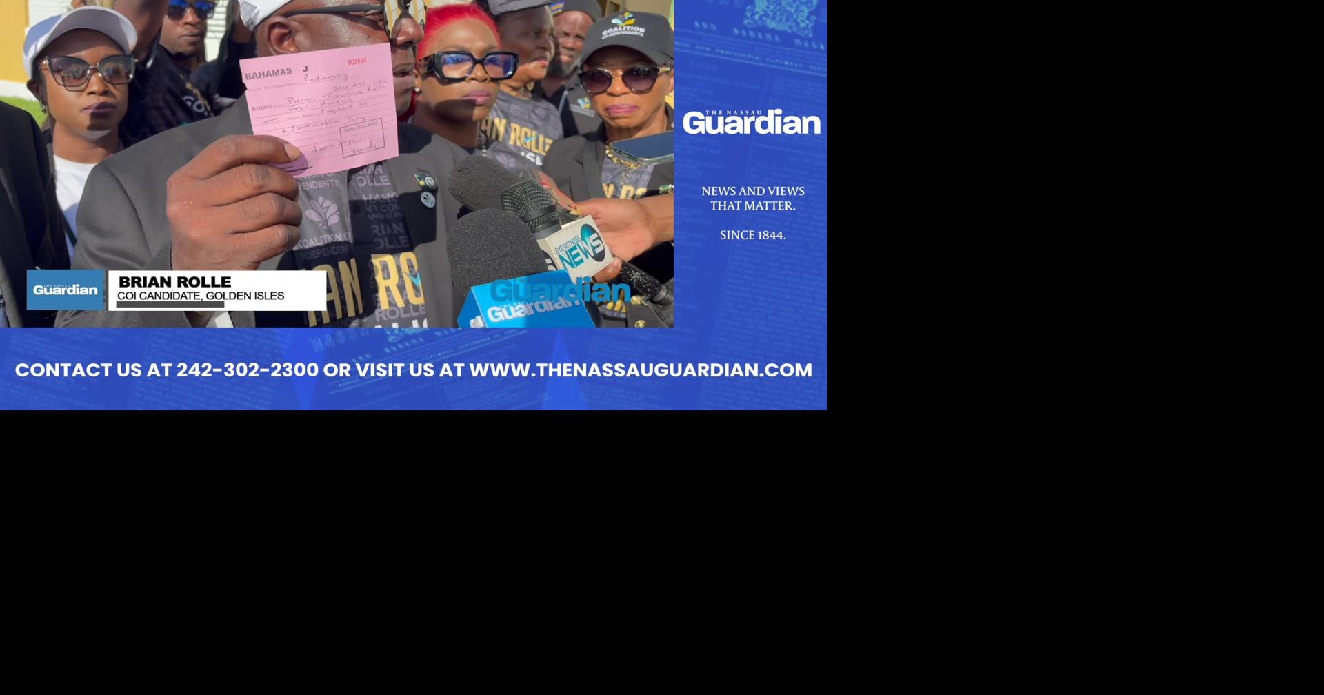 NOMINATION DAY FOR COI BRIAN ROLLE | Videos | thenassauguardian.com