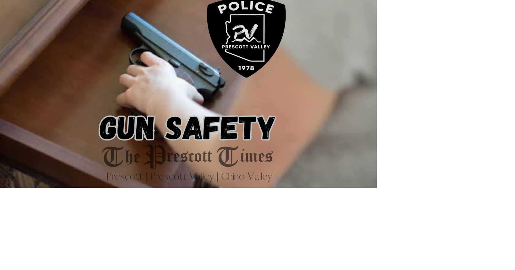 Prescott Valley PD Urges Gun Owners to Know Gun Safety Prescott