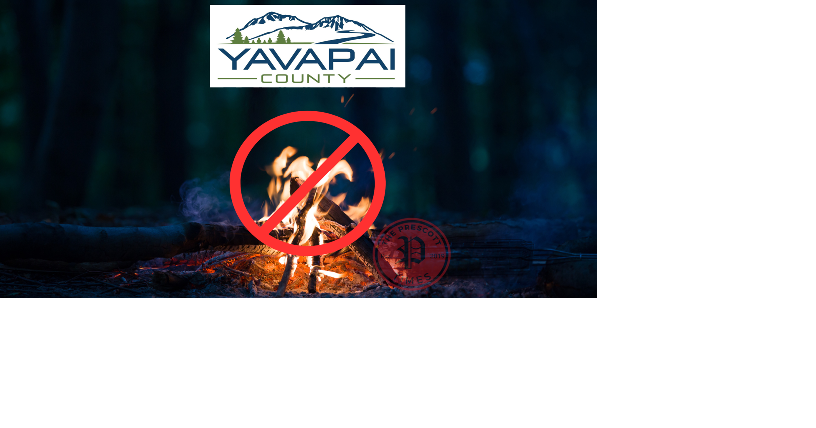 Yavapai County Enacts Stage 1 Fire Restrictions Starting June 6th to
