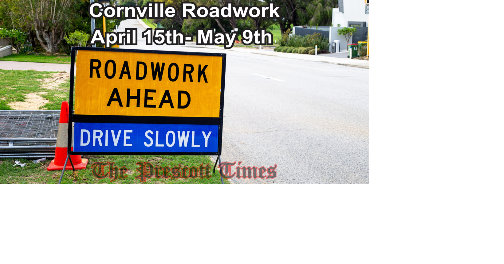 CORNVILLE ROAD IMPROVEMENT IN YAVAPAI COUNTY, ARIZONA Prescott Valley
