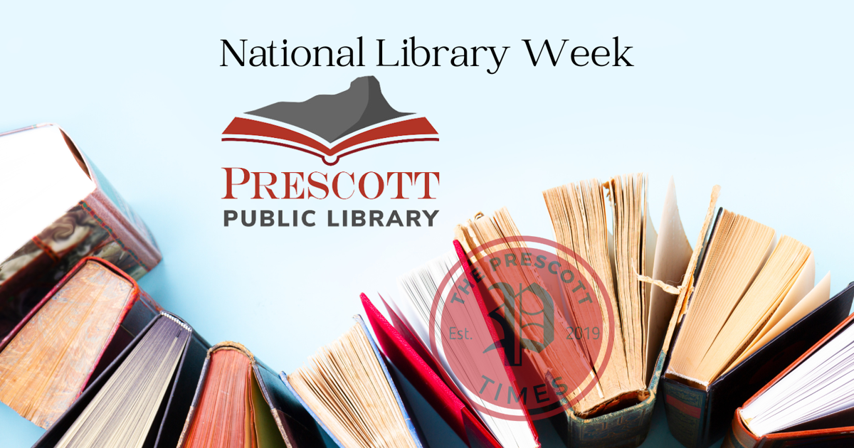 READY, SET, LIBRARY! NATIONAL LIBRARY WEEK AT PRESCOTT PUBLIC LIBRARY