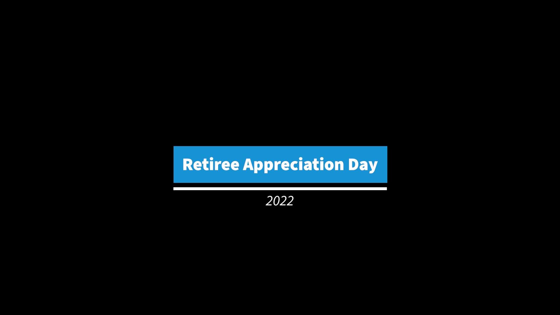 YOU'RE INVITED! Retiree Appreciation Day 2022 | Multimedia ...