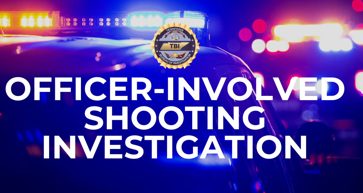 TBI Agents Investigating Officer-involved Fatal Shooting In Sullivan ...